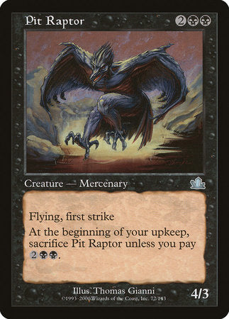 Pit Raptor [Prophecy] | North Game Den