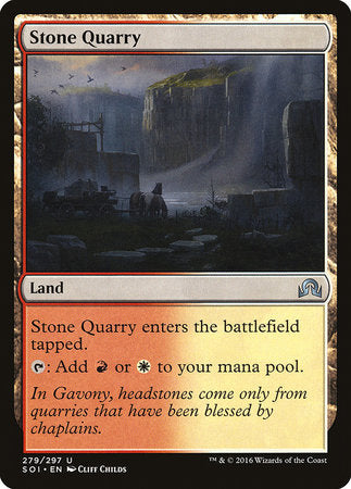 Stone Quarry [Shadows over Innistrad] | North Game Den