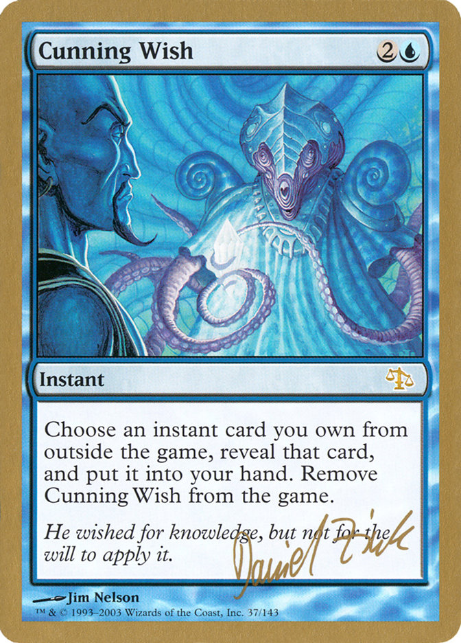 Cunning Wish (Daniel Zink) [World Championship Decks 2003] | North Game Den