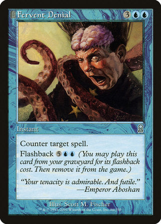Fervent Denial [Odyssey] | North Game Den