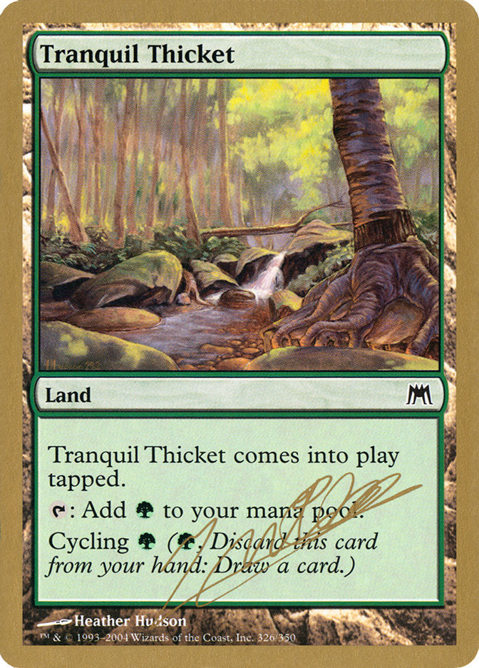 Tranquil Thicket (Julien Nuijten) [World Championship Decks 2004] | North Game Den