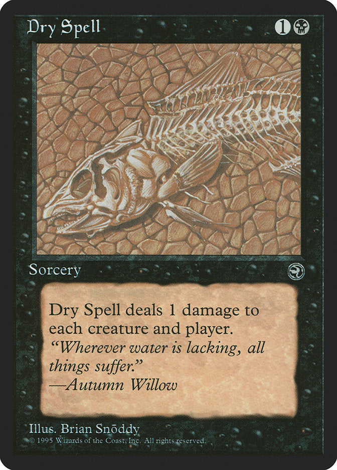 Dry Spell (Autumn Willow Flavor Text) [Homelands] | North Game Den