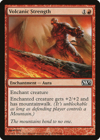 Volcanic Strength [Magic 2013] | North Game Den