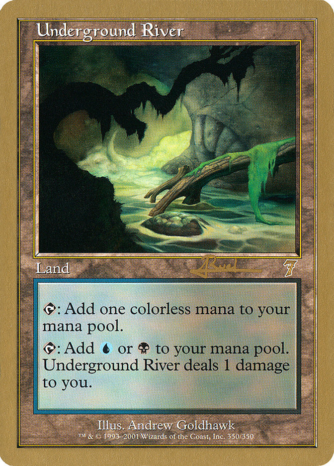 Underground River (Antoine Ruel) [World Championship Decks 2001] | North Game Den