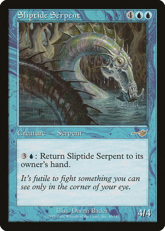 Sliptide Serpent [Nemesis] | North Game Den